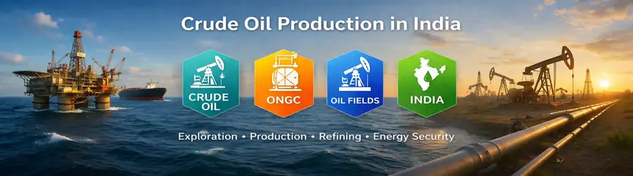 Crude oil production in India showing oil rigs and refinery operations